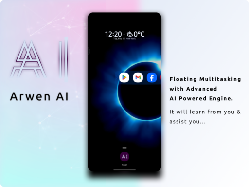 Arwen AI: One Of A Kind Multitasking AI, Helps Users Achieve Better Productivity. Floating Multitasking with Beautiful, Advanced AI Powered Assistant for Better Lifestyle, Productivity.