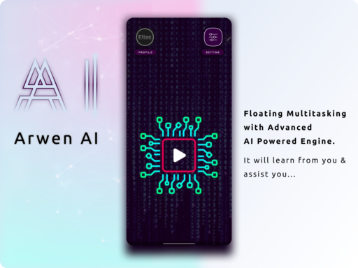 Arwen AI: One Of A Kind Multitasking AI, Helps Users Achieve Better Productivity. Floating Multitasking with Beautiful, Advanced AI Powered Assistant for Better Lifestyle, Productivity.