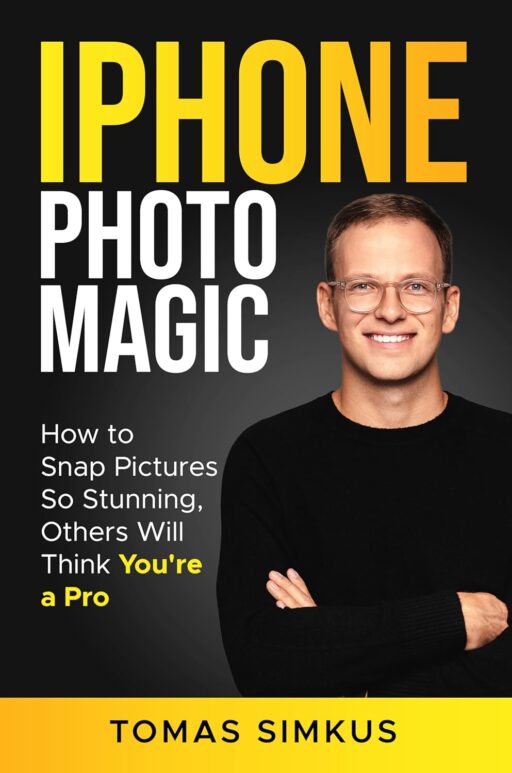 KINDLE BOOKS The Best Tips For iPhone Photography - iPhone Photo Magic - How to Snap Pictures So Stunning