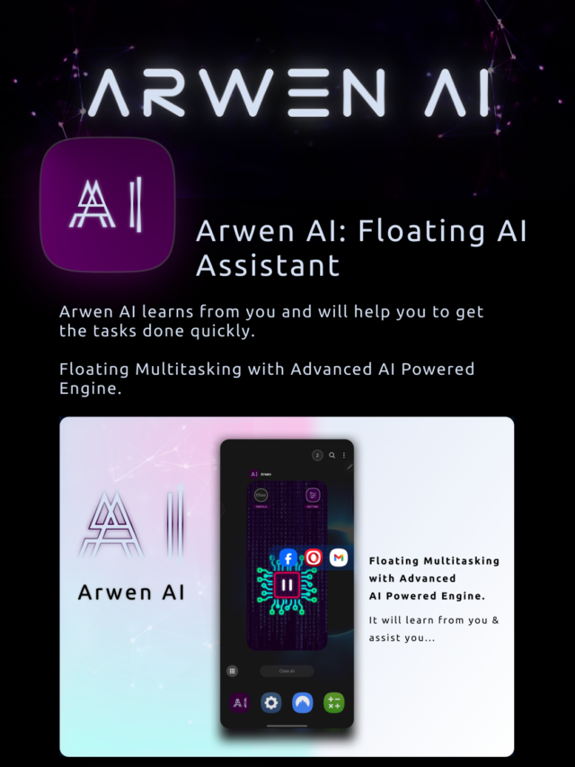 Arwen AI: Better Productivity by AI Powered Assistant for Better Lifestyle – Floating Multitasking with Beautiful, Advanced AI Powered Assistant for Better Lifestyle, Productivity.