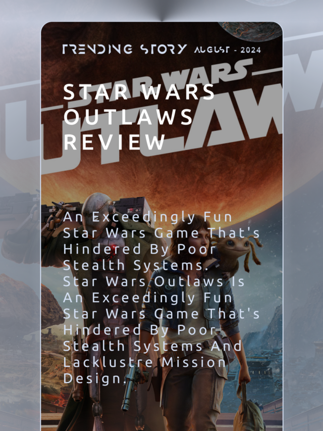 Star Wars Outlaws Review – An exceedingly fun Star Wars game that’s hindered by poor stealth systems.