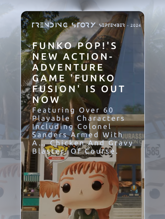 Funko Pops New Action-Adventure Game Funko Fusion is Out Now