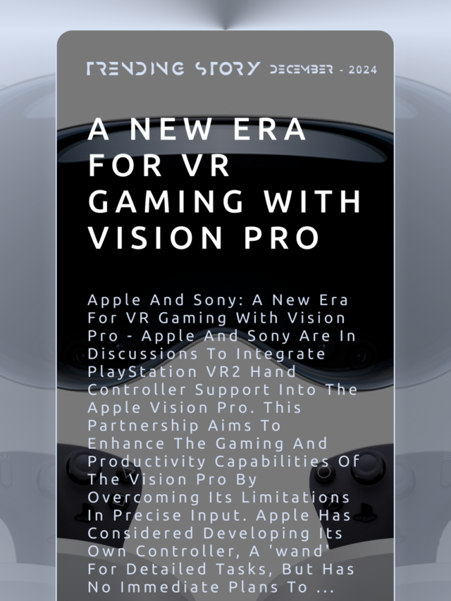 Apple and Sony: A New Era for VR Gaming with Vision Pro