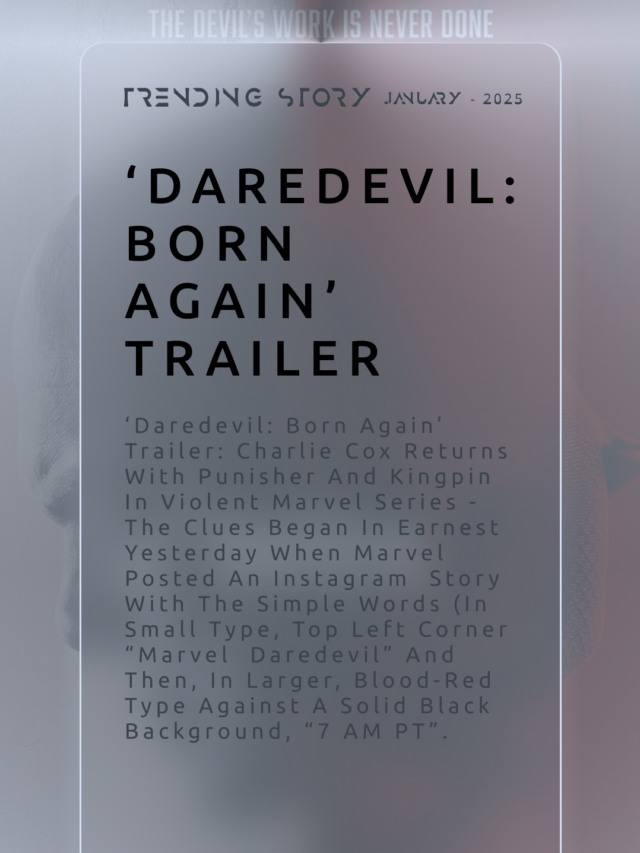 ‘Daredevil: Born Again’ Trailer: Charlie Cox Returns With Punisher and Kingpin in Violent Marvel Series