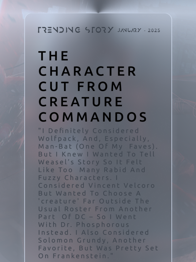 James Gunn Reveals The Character Cut From Creature Commandos